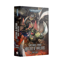 Warhammer 40,000: Ghazghkull Thraka Warlord of Warlords - Hard Cover