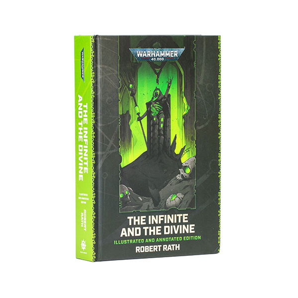 Warhammer 40,000: The Infinite and the Divine (Illustrated and Annotated Edition)