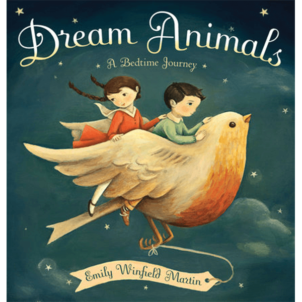 Dream Animals: A Bedtime Journey Board Book