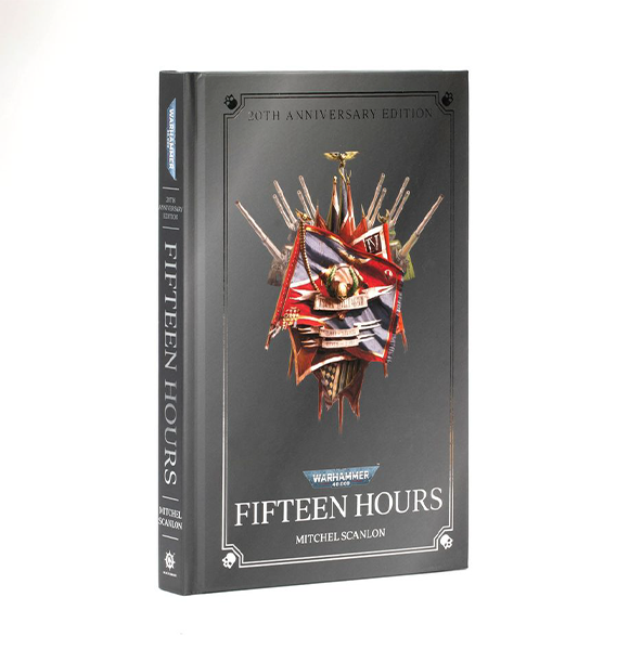 Warhammer 40,000: Fifteen Hours 20th Anniversary Edition (Hardback)
