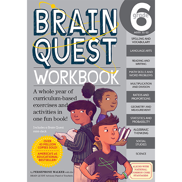 Brain Quest Workbook: Grade 6: A Whole Year of Curriculum-Based Exercises and Activities in one Fun Book!