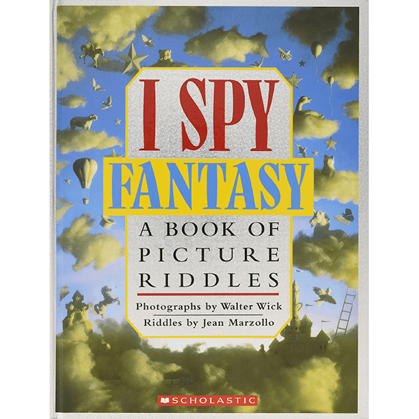 Scholastic I Spy Fantasy: A Book of Picture Riddles