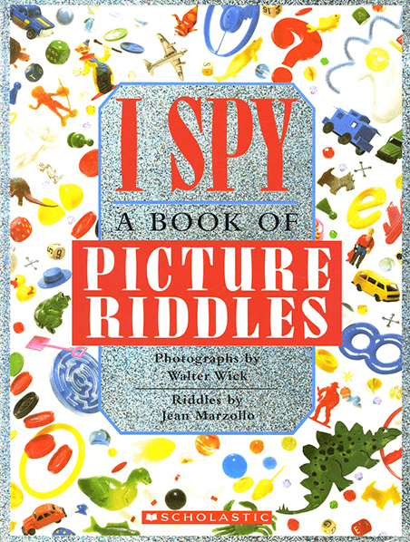 Scholastic I Spy: A Book of Picture Riddles