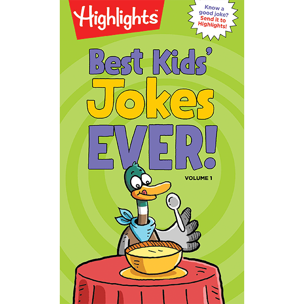 Highlights Best Kids' Jokes Ever! Volume 1