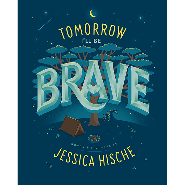 Tomorrow I'll Be Brave Hardcover Book