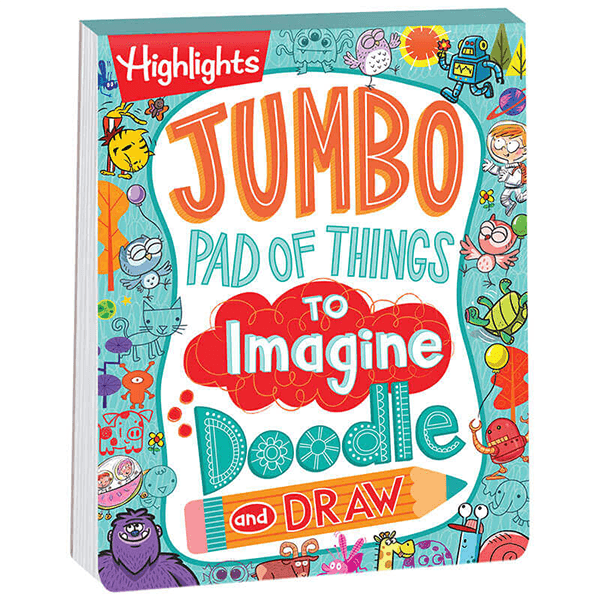 Highlights Jumbo Pad of Things to Imagine, Doodle, and Draw