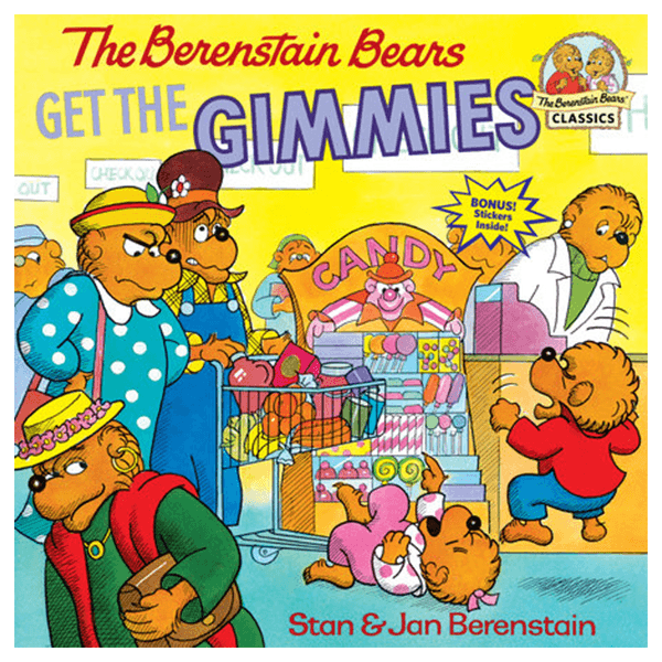 The Berenstain Bears Get the Gimmies