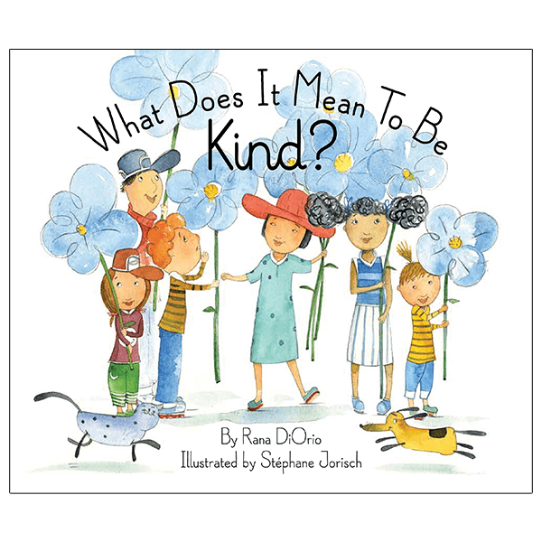 What Does it Mean to be Kind? Hardcover Book
