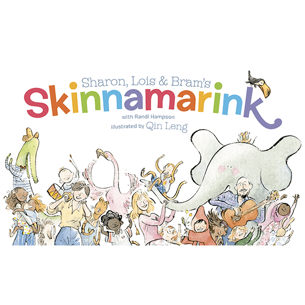 Sharon, Lois and Bram's Skinnamarink Hardcover Book