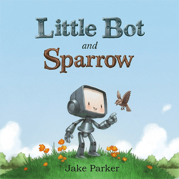 Little Bot and Sparrow Hardcover Book