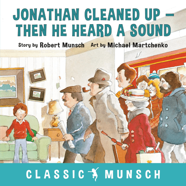 Jonathan Cleaned Up—Then He Heard a Sound Paperback Book