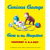 Curious George Goes to the Hospital Paperback Book