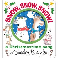 Snow, Snow, Snow!: A Christmastime Song Board Book