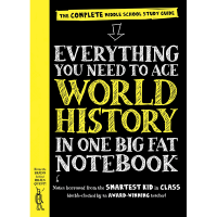 Everything You Need to Ace World History in One Big Fat Notebook: The Complete Middle School Study Guide
