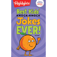 Highlights Best Kids’ Knock-Knock Jokes Ever! Volume 1