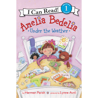 I Can Read Level 1: Amelia Bedelia Under the Weather