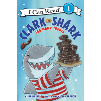 I Can Read Level 1: Clark the Shark: Too Many Treats