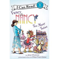 I Can Read Level 1: Fancy Nancy Too Many Tutus